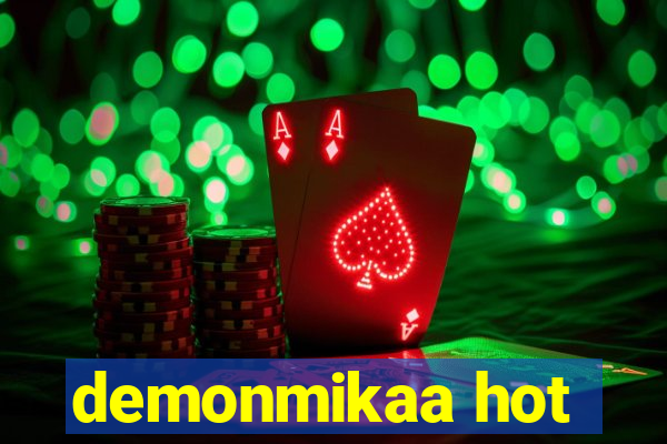 demonmikaa hot